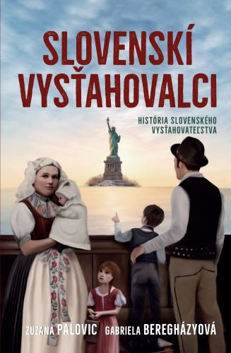 Slovenskí vysťahovalci Slovenskí vysťahovalci