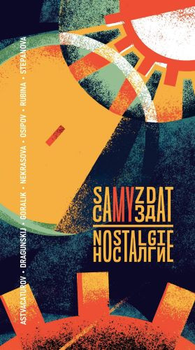 Samyzdat: Nostalgie Samyzdat: Nostalgie