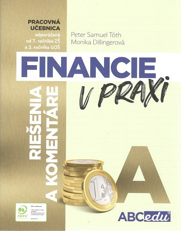 Financie v praxi A (riešenia a komentáre) Financie v praxi A (riešenia a komentáre)