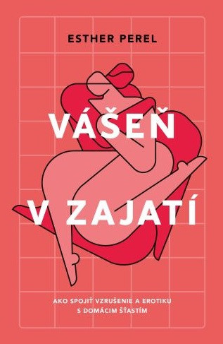 Vášeň v zajatí (2.vydanie) Vášeň v zajatí (2.vydanie)