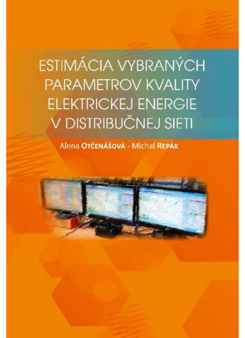 Estimácia vybraných parametrov kvality elektrickej energiev distribučnej sieti Estimácia vybraných parametrov kvality elektrickej energiev distribučnej sieti