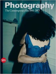 Photography Vol. 4: The Contemporary Era 1981-2013