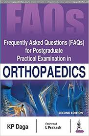 Frequently Asked Questions (FAQs) for Postgraduate Practical Examination in Orthopaedics