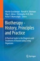 Biotherapy - History, Principles and Practice Biotherapy - History, Principles and Practice