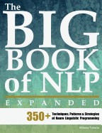 The Big Book of NLP, Expanded The Big Book of NLP, Expanded