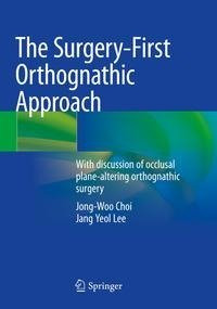The Surgery-First Orthognathic Approach