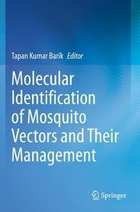 Molecular Identification of Mosquito Vectors and Their Management Molecular Identification of Mosquito Vectors and Their Management