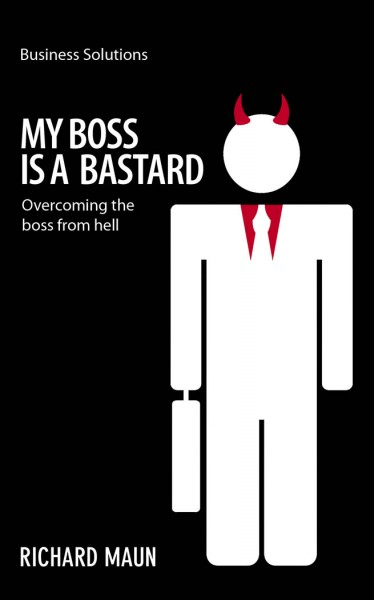 My Boss is a Bastard My Boss is a Bastard