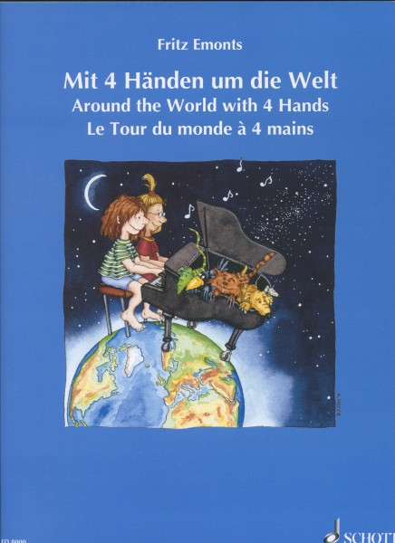 Mit 4 Handen um die Welt/Around the World with 4 Hands/ Le Tour du monde `a 4 mains Mit 4 Handen um die Welt/Around the World with 4 Hands/ Le Tour du monde `a 4 mains