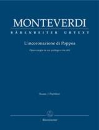 L incoronazione di Poppea (Korunovace Poppey) - Opera regia s prologem a třemi akty L incoronazione di Poppea (Korunovace Poppey) - Opera regia s prologem a třemi akty