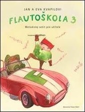 Flautoškola 3 - metodický sešit