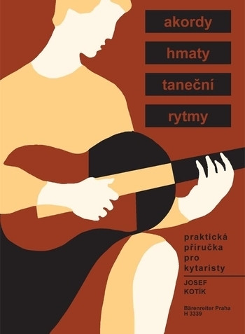 Praktická příručka pro kytaristy (Akordy, hmaty, taneční rytmy) Praktická příručka pro kytaristy (Akordy, hmaty, taneční rytmy)