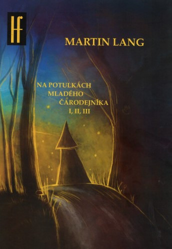 Na potulkách mladého čarodejníka I, II, III Na potulkách mladého čarodejníka I, II, III
