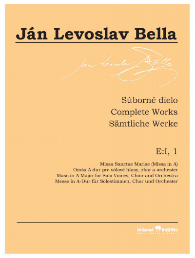 Súborné dielo E:I, 1, Missa Sanctae Mariae (Missa in A) Súborné dielo E:I, 1, Missa Sanctae Mariae (Missa in A)