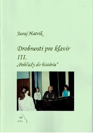 Drobnosti pre klavír III - Pohľady do histórie