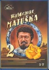 Waldemar Matuška 2. díl