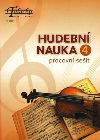 Hudební nauka Pracovní sešit 4 Hudební nauka Pracovní sešit 4