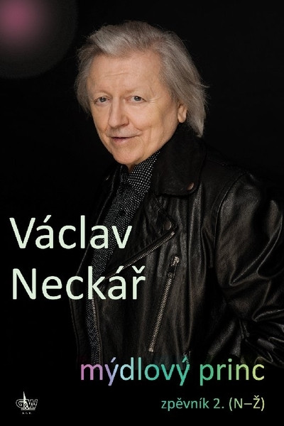 Mýdlový princ - zpěvník 2. (N-Ž) Mýdlový princ - zpěvník 2. (N-Ž)