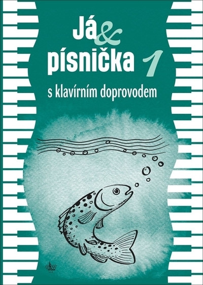 Já, písnicka 1 s klavírním doprovodem Já, písnicka 1 s klavírním doprovodem