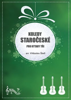 Koledy staročeské pro kytary tři Koledy staročeské pro kytary tři