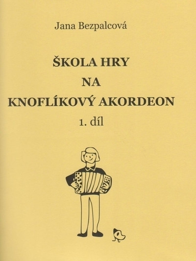Škola hry na knoflíkový akordeon, 1.díl Škola hry na knoflíkový akordeon, 1.díl