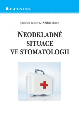 Neodkladné situace ve stomatologii Neodkladné situace ve stomatologii