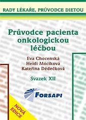 Průvodce pacienta onkologickou léčbou Průvodce pacienta onkologickou léčbou