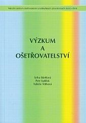 Výzkum a ošetřovatelství - 2. vydání Výzkum a ošetřovatelství - 2. vydání