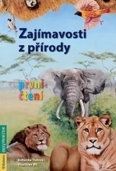 Zajímavosti z přírody - první čtení Zajímavosti z přírody - první čtení