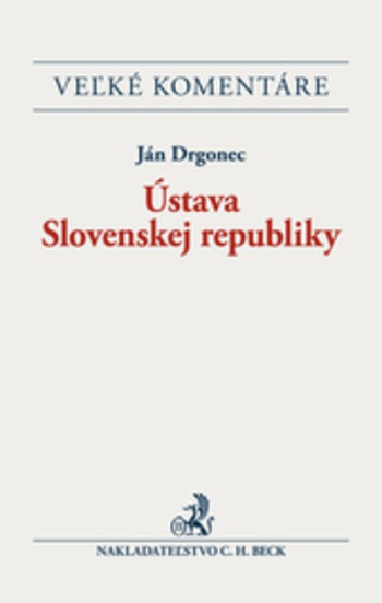 Ústava Slovenskej republiky - nové, rozšírené a doplnené vydanie/CBK Ústava Slovenskej republiky - nové, rozšírené a doplnené vydanie/CBK
