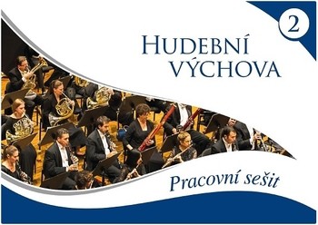 Hudební výchova 2 Hudební výchova 2