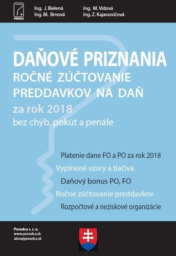 Daňové priznania a ročné zúčtovanie preddavkov na daň za rok 2018 Daňové priznania a ročné zúčtovanie preddavkov na daň za rok 2018