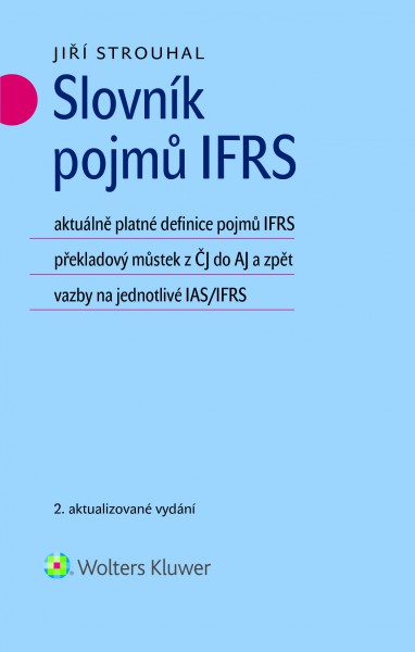 Slovník pojmů IFRS Slovník pojmů IFRS