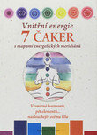 Vnitřní energie 7 čaker s mapami energetických meridiánů Vnitřní energie 7 čaker s mapami energetických meridiánů