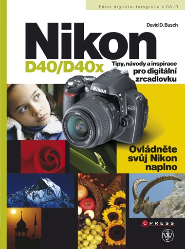 Nikon D40/D40x Nikon D40/D40x