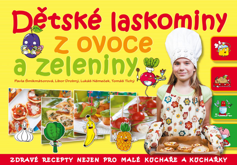 Dětské laskominy z ovoce a zeleniny Dětské laskominy z ovoce a zeleniny