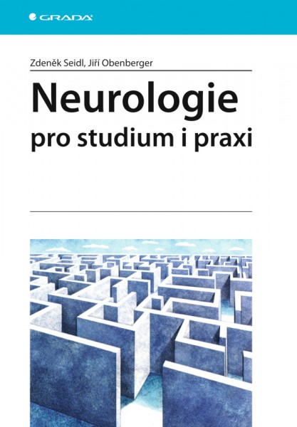 Neurologie pro studium i praxi Neurologie pro studium i praxi