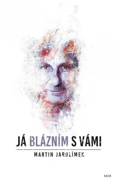 Já blázním s vámi Já blázním s vámi