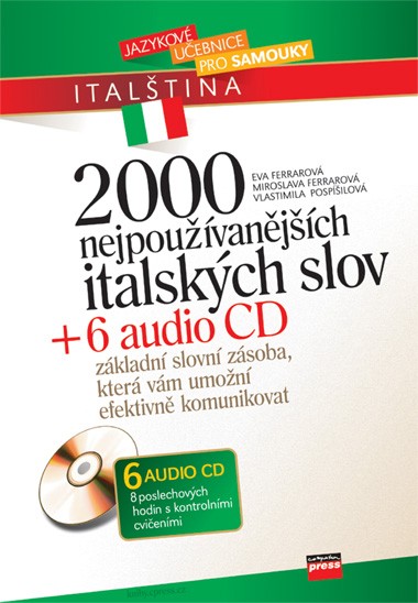 2000 nejpoužívanějších italských slov + 6 audio CD 2000 nejpoužívanějších italských slov + 6 audio CD