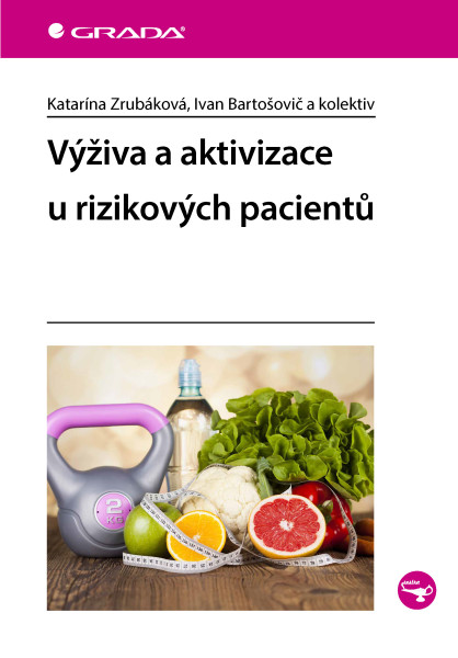 Výživa a aktivizace u rizikových pacientů