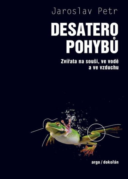 Desatero pohybů - Zvířata na souši, ve vodě a ve vzduchu