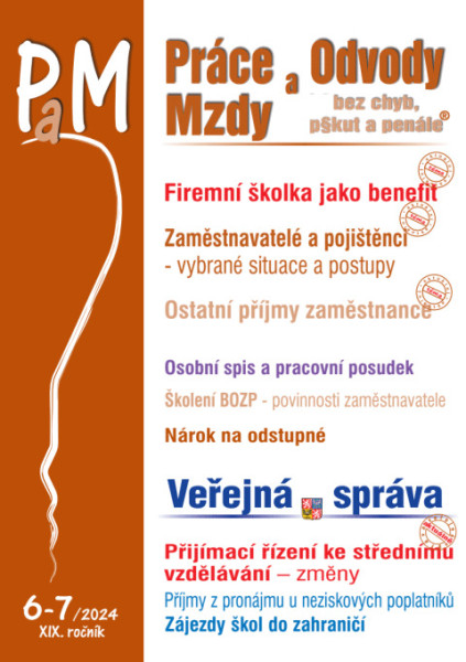 Práce, odvody a mzdy bez chyb, pokut a penále č. 6-7 / 2024 - Firemní školky jako benefit v r. 202