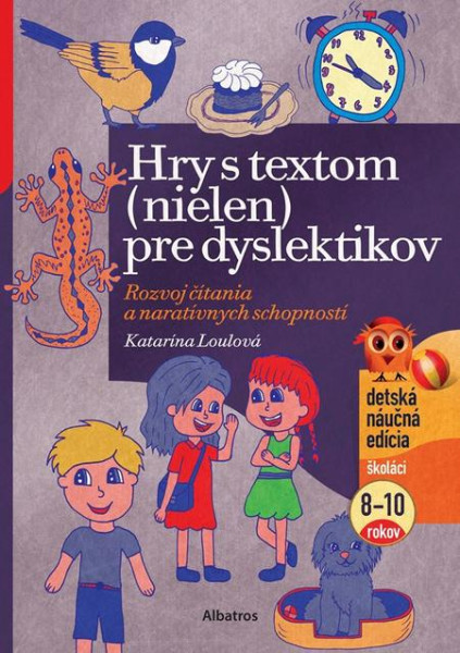 Hry s textom (nielen) pre dyslektikov Hry s textom (nielen) pre dyslektikov