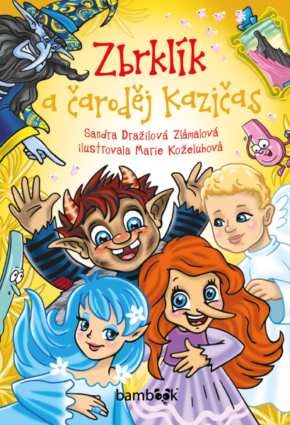 Zbrklík a čaroděj Kazičas Zbrklík a čaroděj Kazičas