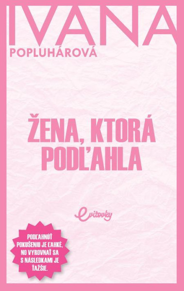 Žena, ktorá podľahla