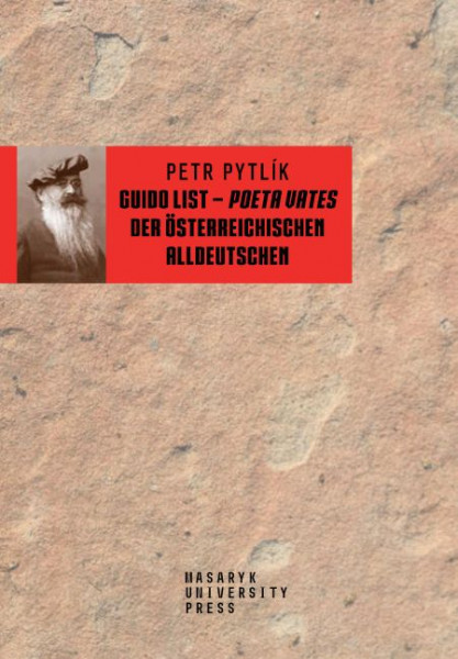 Guido List – poeta vates der österreichischen Alldeutschen Guido List – poeta vates der österreichischen Alldeutschen