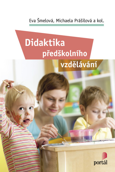 Didaktika předškolního vzdělávání Didaktika předškolního vzdělávání