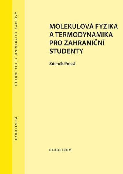 Molekulová fyzika a termodynamika pro zahraniční studenty Molekulová fyzika a termodynamika pro zahraniční studenty