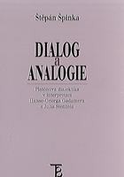 Dialog a analogie Dialog a analogie