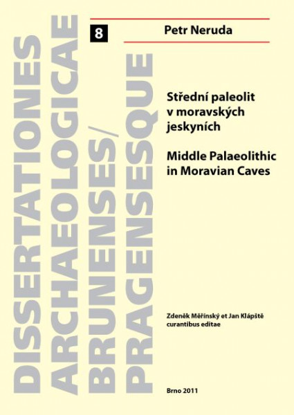 Střední paleolit v moravských jeskyních. Middle Palaeolithic in Moravian Caves